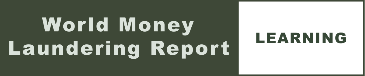 World Money Laundering Report - Learning